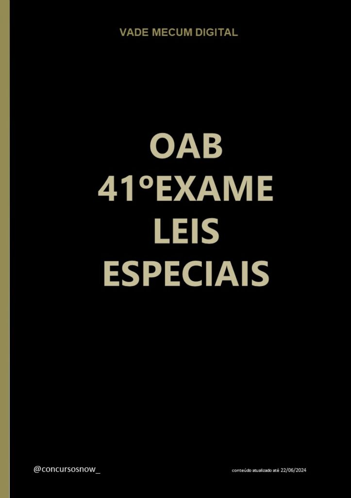 VADE MECUM - OAB 41º exame LEIS ESPECIAIS